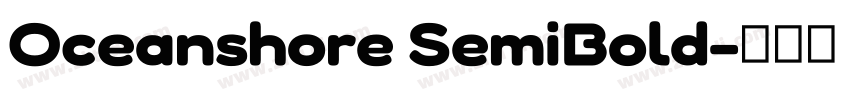 Oceanshore SemiBold字体转换